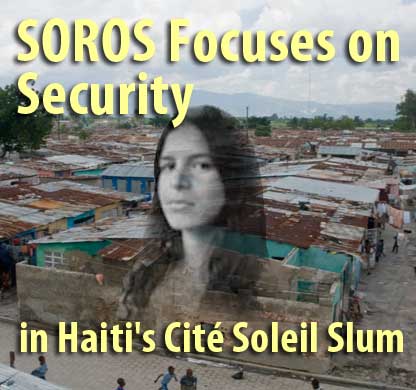 SOROS Focuses on Security in Haiti's Cité Soleil Slum - August 21, 2009