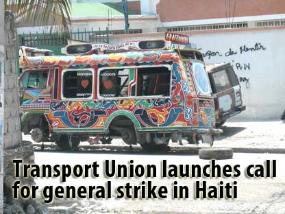 Transport Union launches call for general strike in Haiti - August 21, 2007